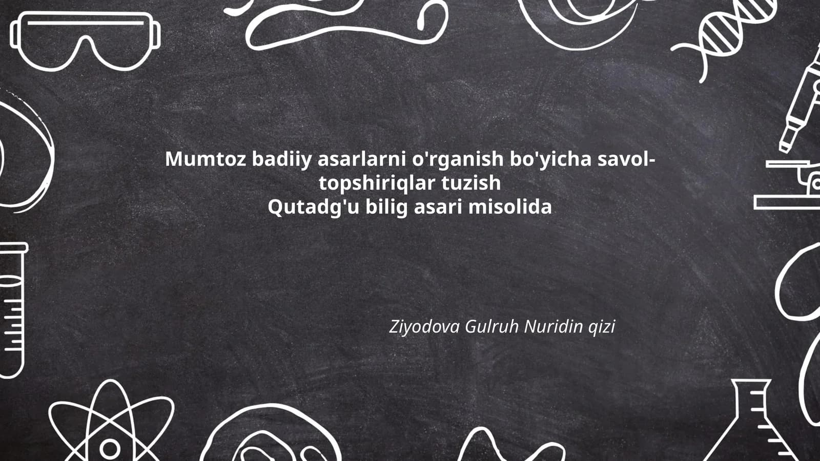 Mumtoz badiiy asarlarni o'rganish bo'yicha savol-topshiriqlar tuzish