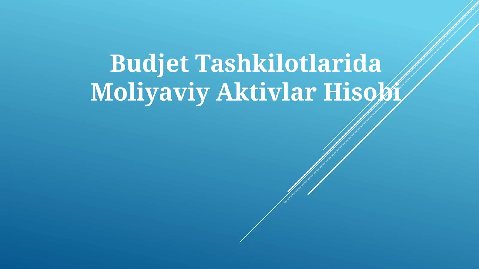 Budjet Tashkilotlarida Moliyaviy Aktivlar Hisobi