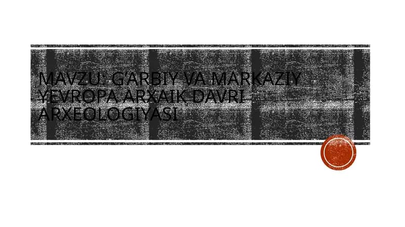 G’arbiy va markaziy Yevropa arxaik davri arxeologiyasi