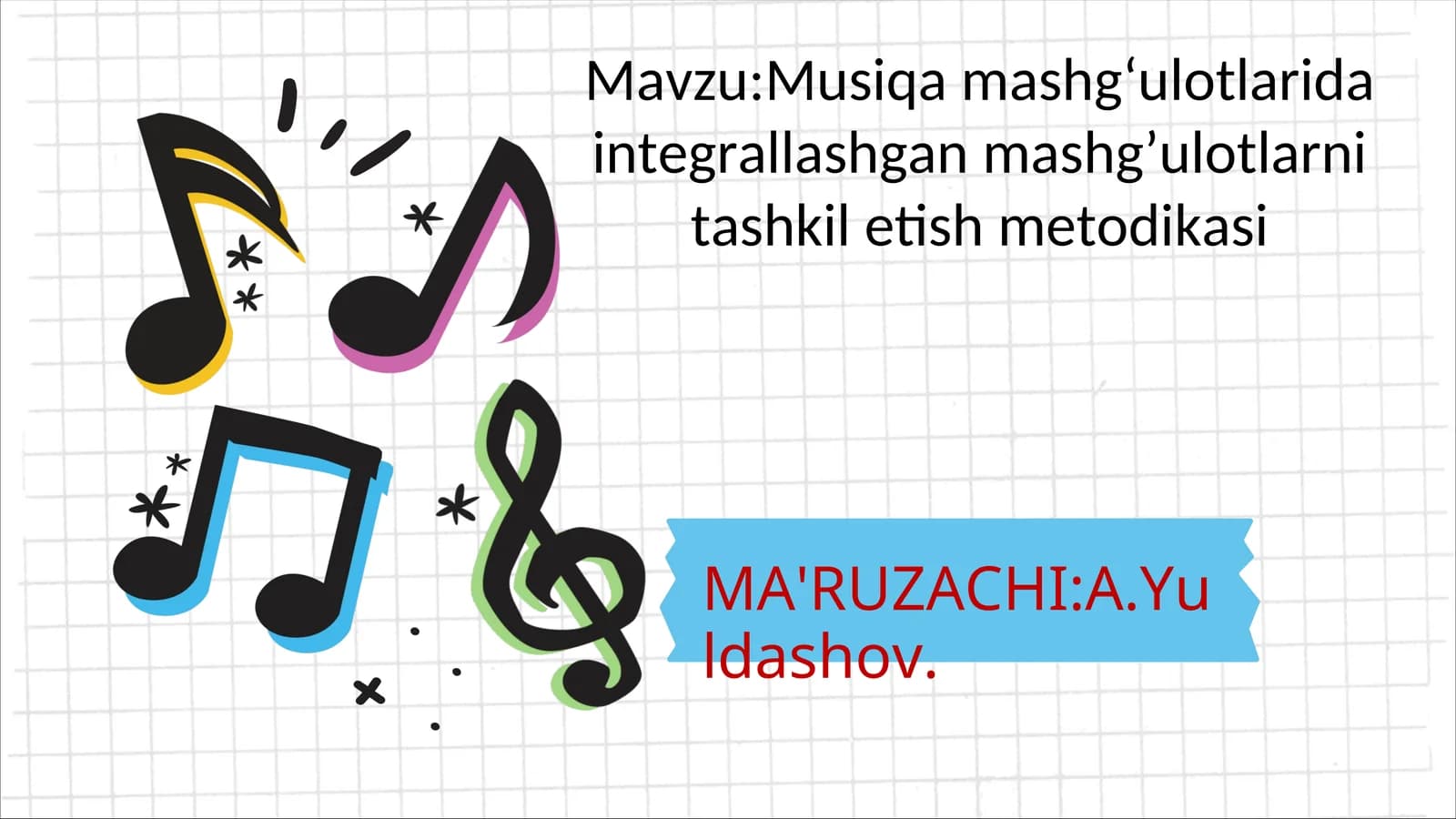 Musiqa mashg‘ulotlarida integrallashgan mashg’ulotlarni tashkil etish metodikasi