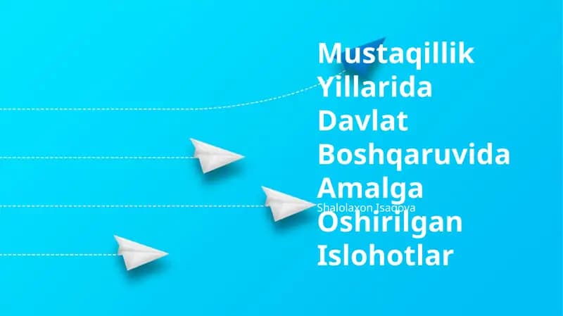 Mustaqillik Yillarida Davlat Boshqaruvida Amalga Oshirilgan Islohotlar