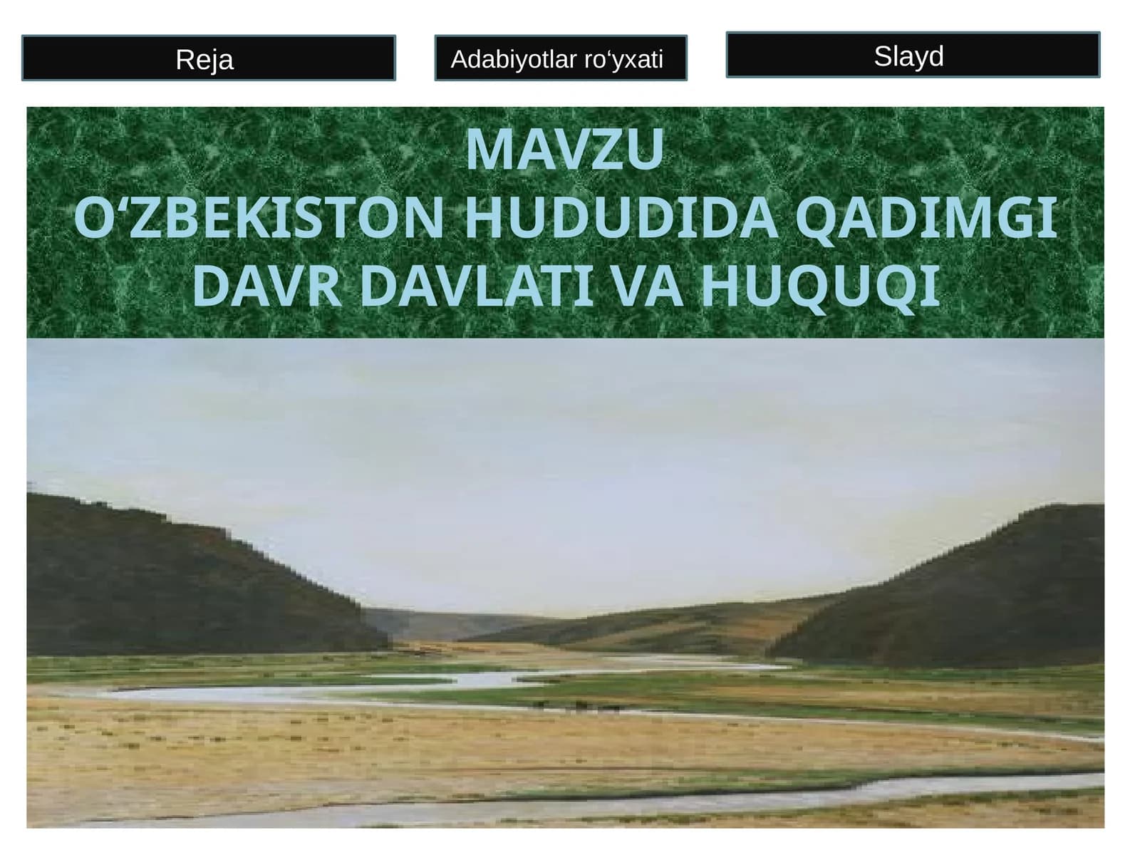 O‘zbekiston hududida qadimgi davr davlati va huquqi