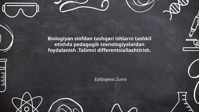 Pedagogik Texnologiyalar Yordamida Biologiyaning Sinfdan Tashqari Laboratorial Mashg'ulotlarini Tashkil Etish