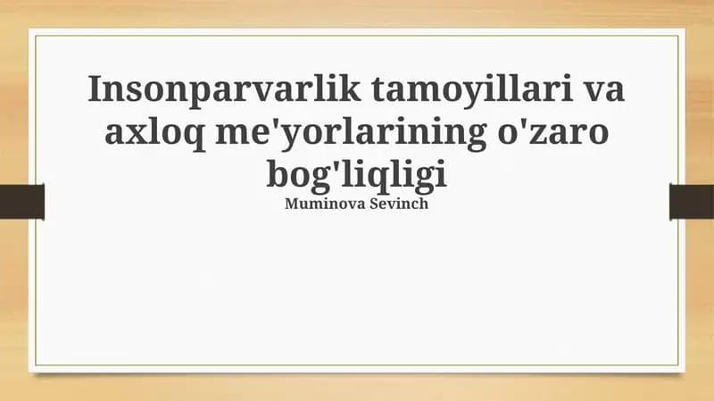 Insonparvarlik tamoyillari va axloq me'yorlarining o'zaro bog'liqligi