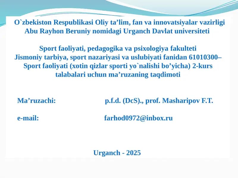 Sport faoliyati (xotin qizlar sporti yo`nalishi bo’yicha)2-kurs talabalari uchun ma’ruzaning taqdimoti