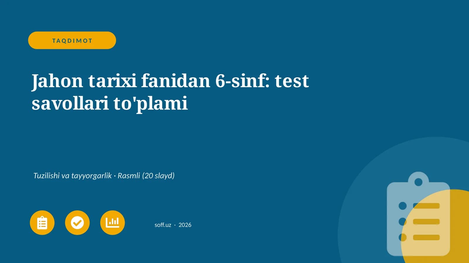 Jahon tarixi fanidan 6-sinf: test savollari to'plami