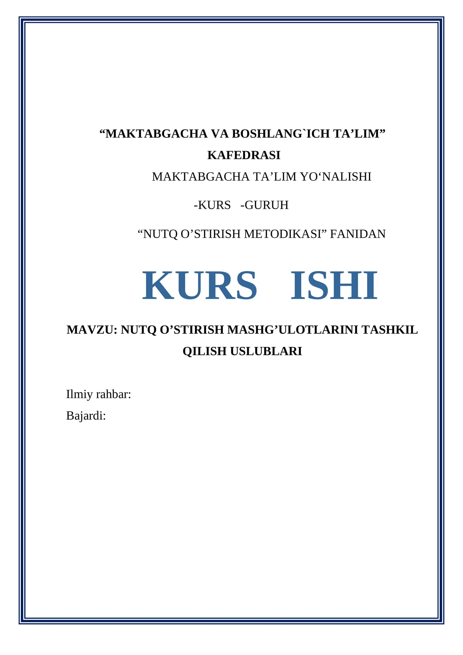 NUTQ O’STIRISH METODIKASI FANIDAN KURS ISHI