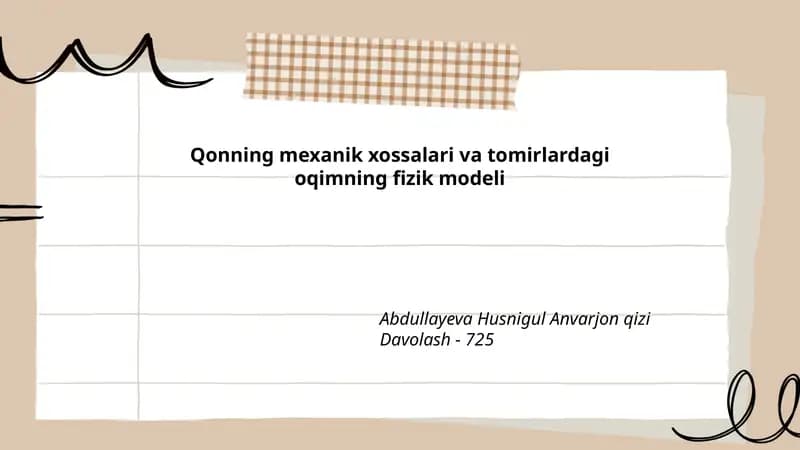 Qonning mexanik xossalari va tomirlardagi oqimning fizik modeli