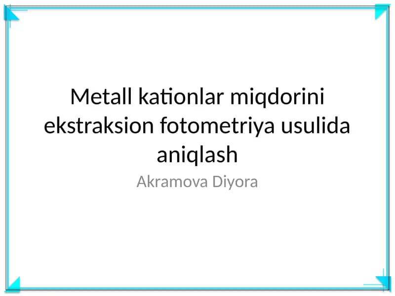 Metall kationlar miqdorini ekstraksion fotometriya usulida aniqlash