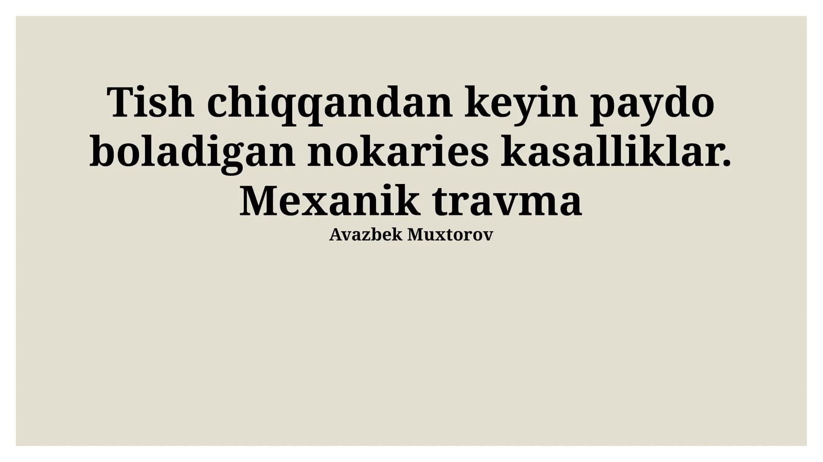 Tish chiqqandan keyin paydo boladigan nokaries kasalliklar. Mexanik travma