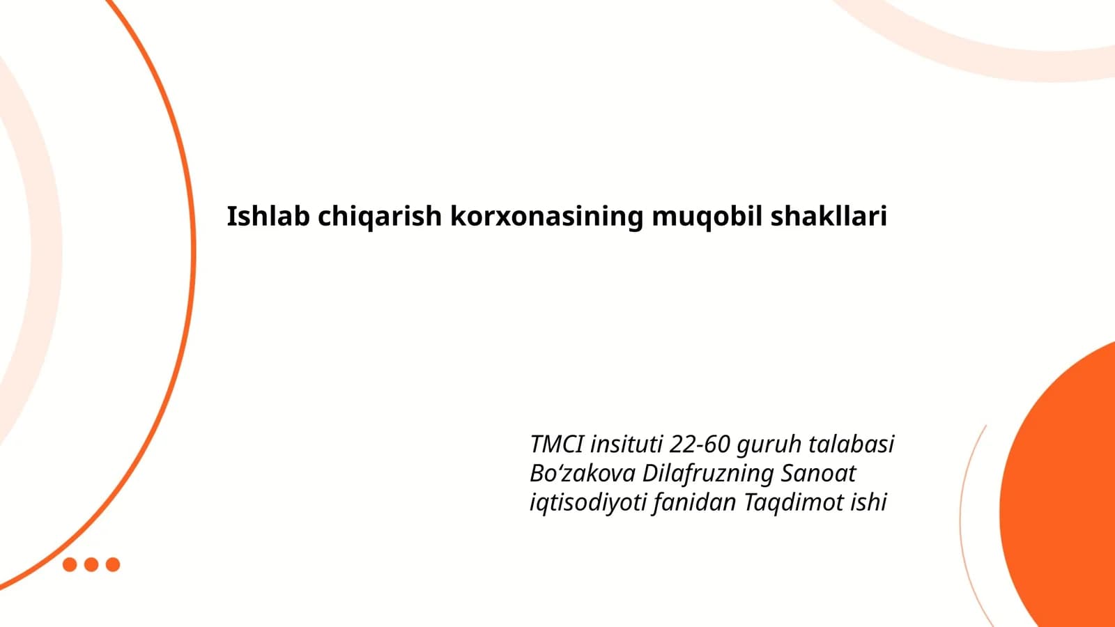 Ishlab chiqarish korxonasining muqobil shakllari