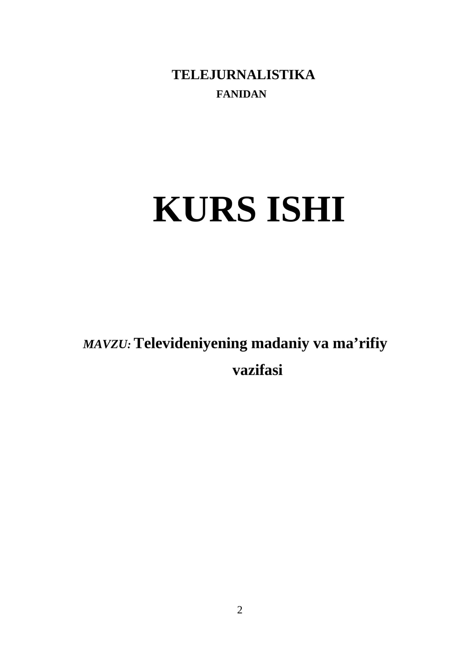 Televideniyening madaniy va ma’rifiy vazifasi