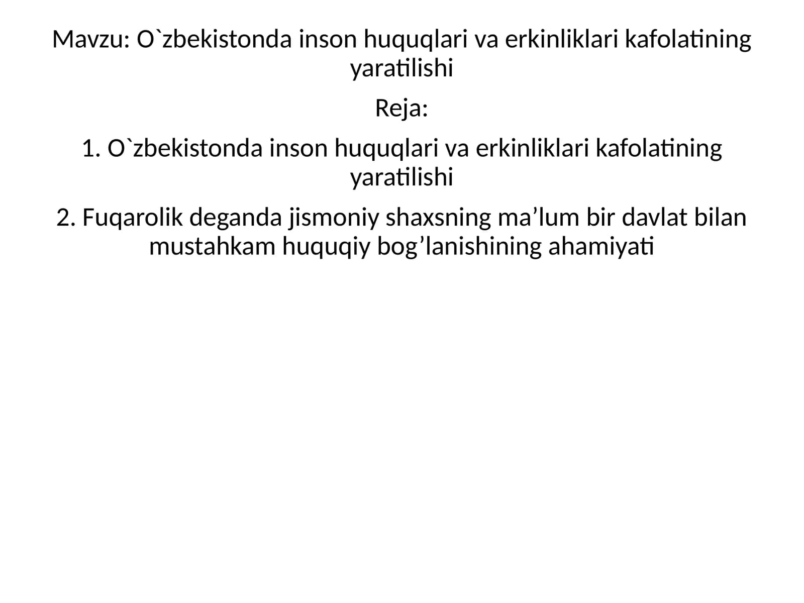 O`zbekistonda inson huquqlari va erkinliklari kafolatining yaratilishi