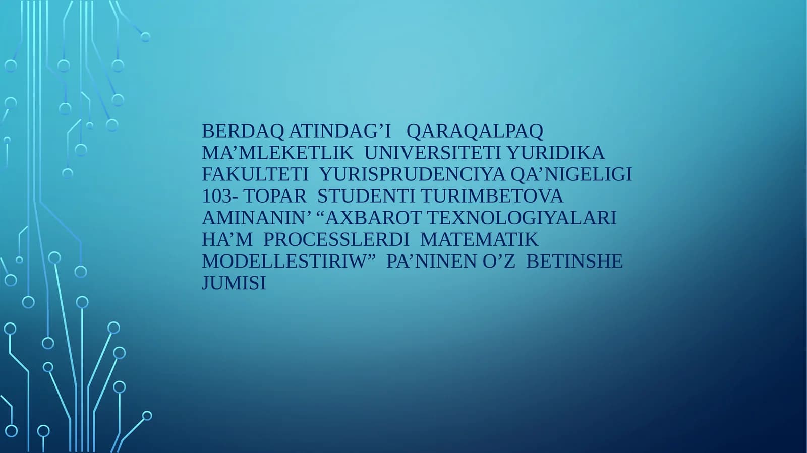 Axbarot texnologiyalari ham processlerdi matematik modellestiriw