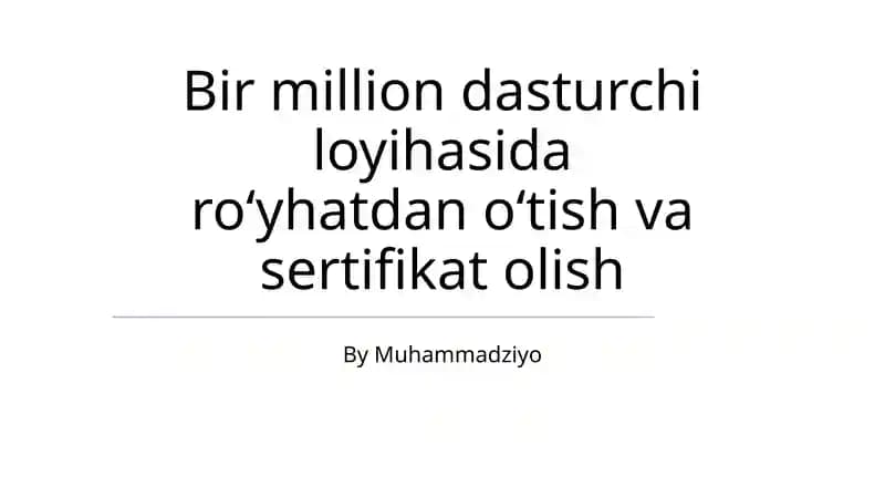 Bir million dasturchi loyihasida roʻyhatdan oʻtish va sertifikat olish