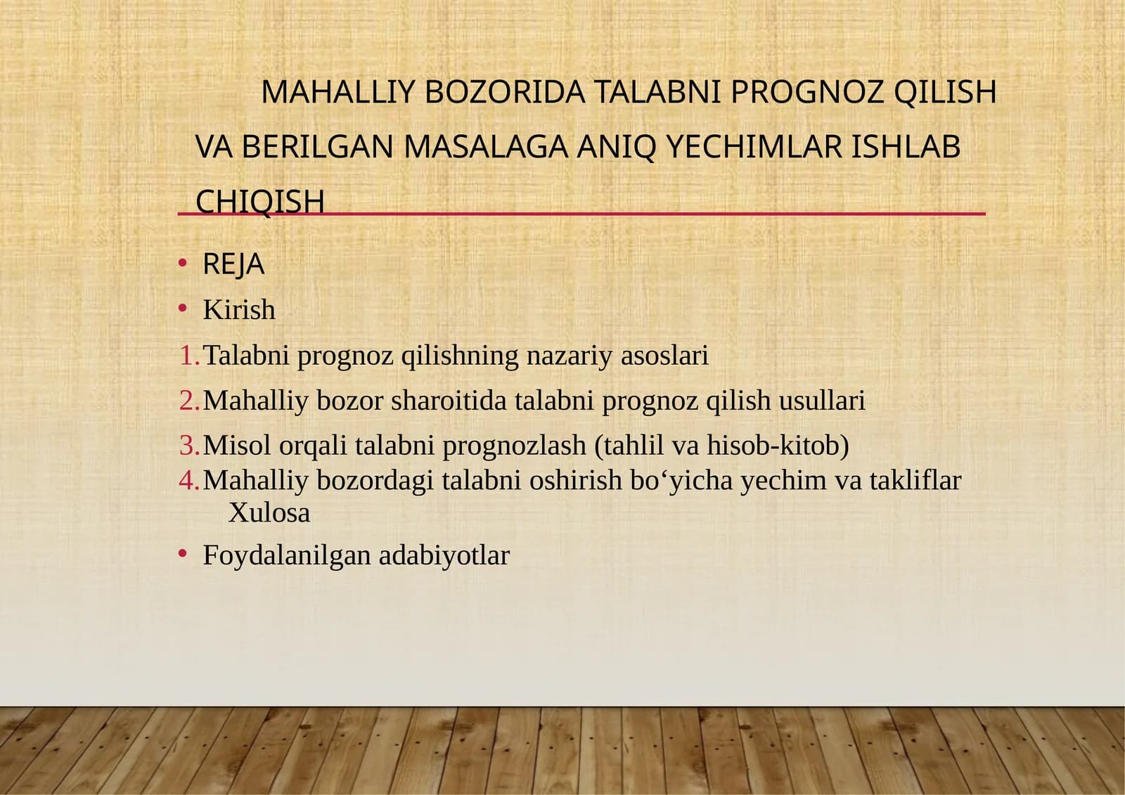 MAHALLIY BOZORIDA TALABNI PROGNOZ QILISH VA BERILGAN MASALAGA ANIQ YECHIMLAR ISHLAB CHIQISH