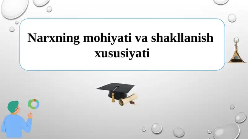 Narxning mohiyati va shakllanish xususiyati