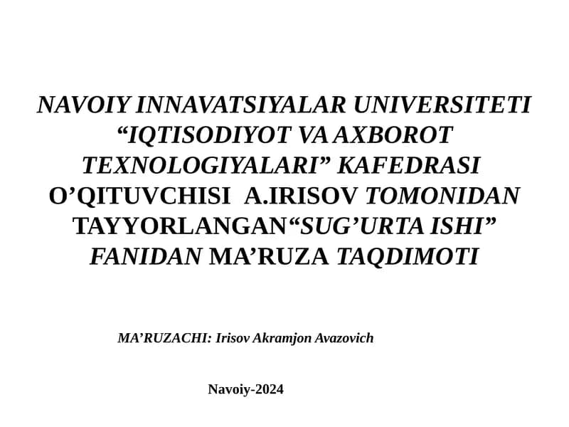 “SUG’URTA ISHI” FANIDAN MA’RUZA TAQDIMOTI
