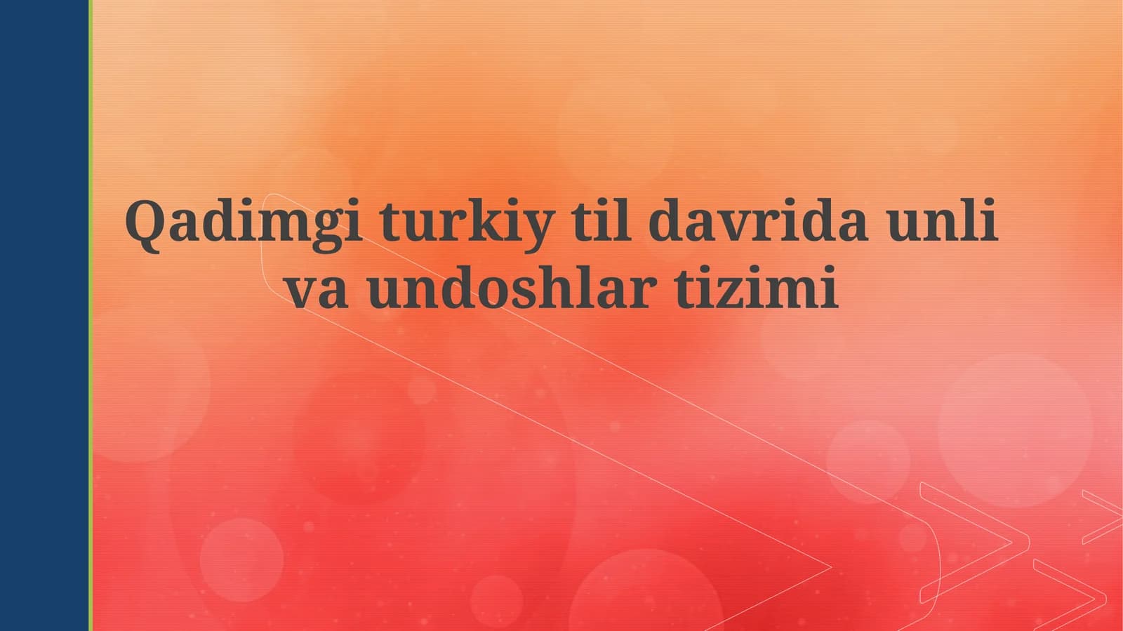 Eski turkiy tildagi unlilar tizimi
