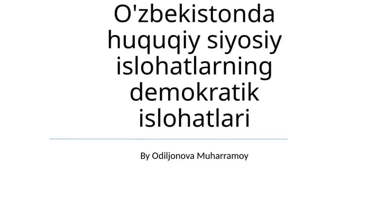 O'zbekistonda huquqiy siyosiy islohatlarning demokratik islohatlari