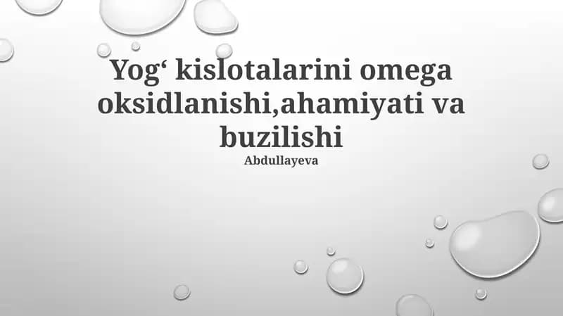 Yogʻ kislotalarini omega oksidlanishi,ahamiyati va buzilishi