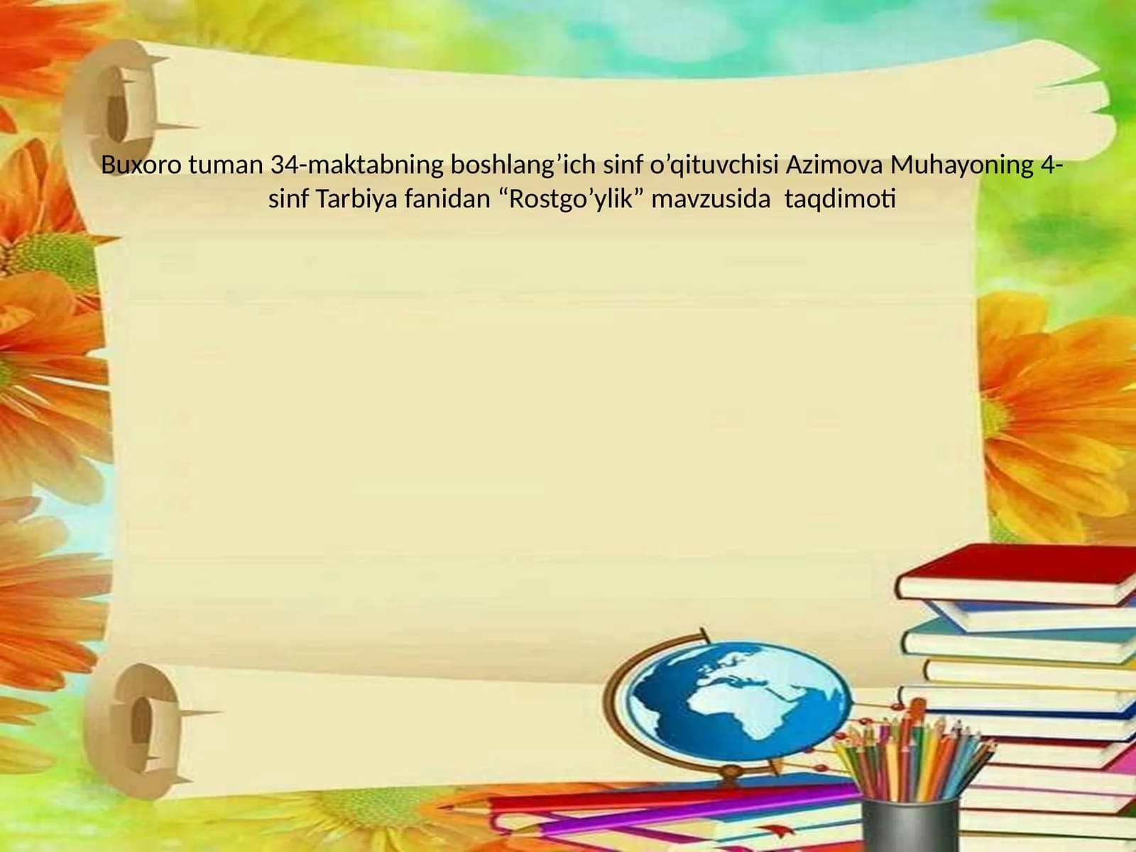 "Rostgo’ylik" mavzusida taqdimoti