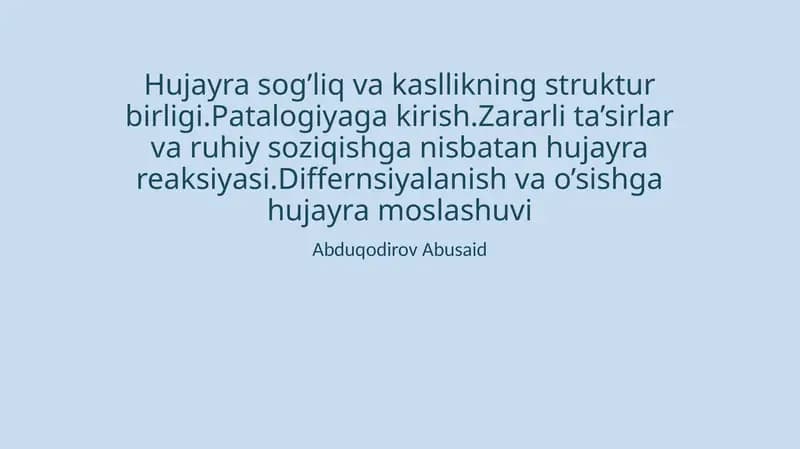 Hujayra sog'liq va kasallikning struktur birligi. Patologiyaga kirish