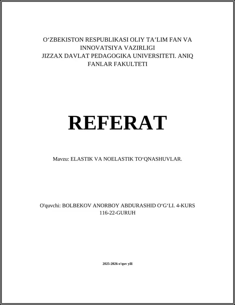 ELASTIK VA NOELASTIK TO‘QNASHUVLAR