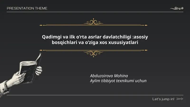 Qadimgi va ilk o’rta asrlar davlatchiligi:asosiy bosqichlari va o’ziga xos xususiyatlari