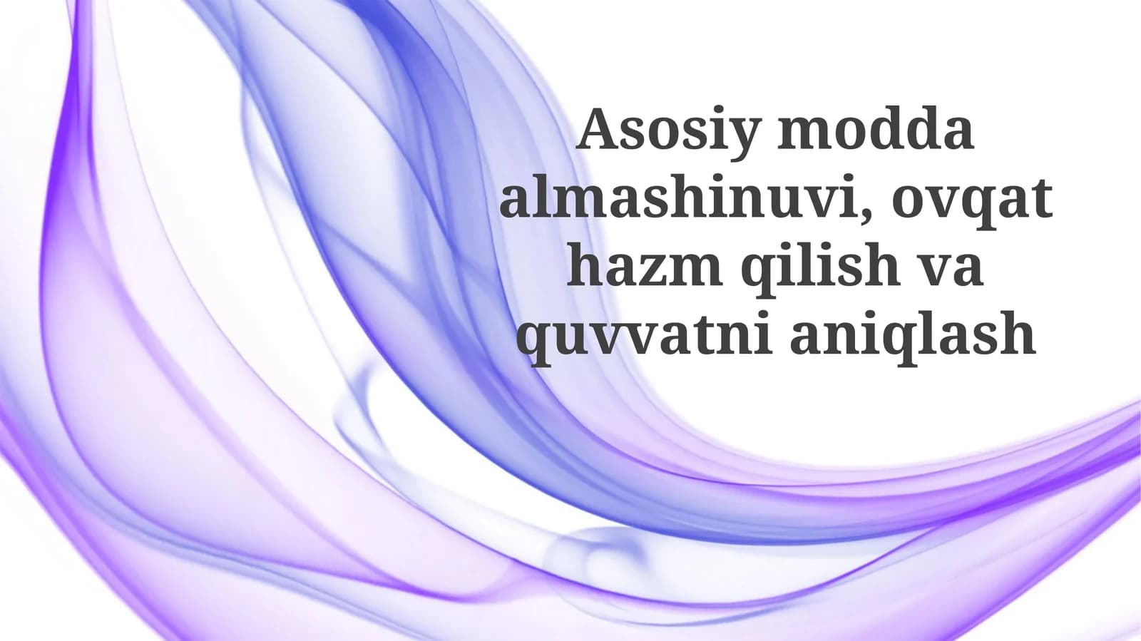 Asosiy modda almashinuvi, ovqat hazm qilish va quvvatni aniqlash
