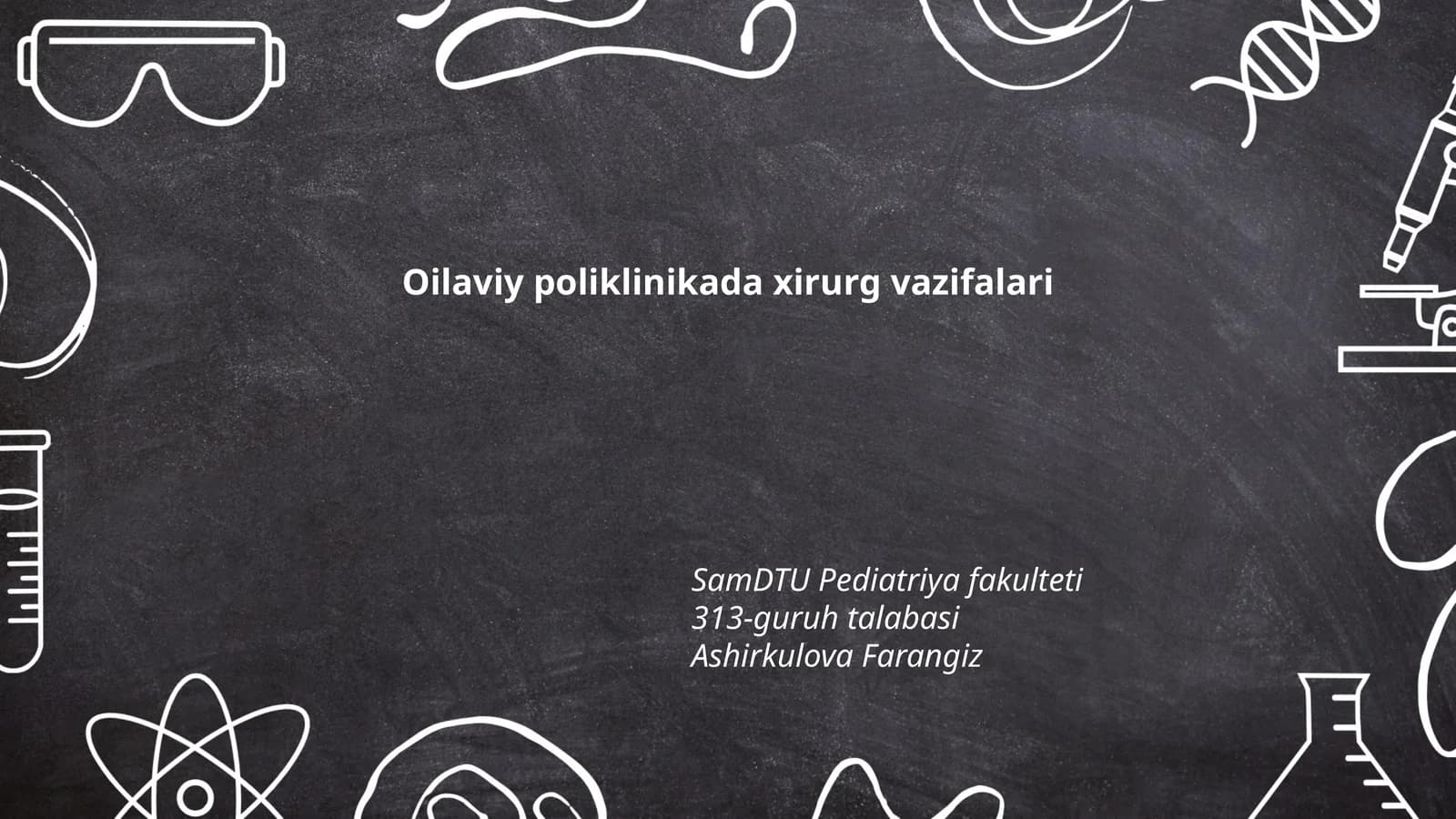 Oilaviy poliklinikada xirurg vazifalari