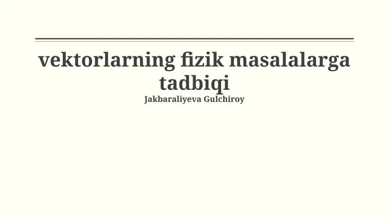 Vektorlarning fizik masalalarga tadbiqi