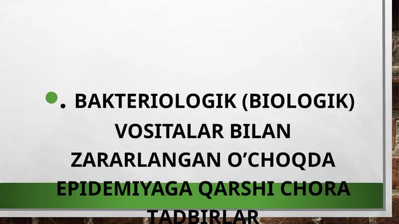 BАKTERIОLОGIK (BIОLОGIK) VOSITALAR BILAN ZАRАRLАNGAN О’CHОQDА EPIDЕMIYAGА QАRSHI CHORA TАDBIRLАR