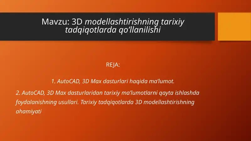 3D modellashtirishning tarixiy tadqiqotlarda qo’llanilishi