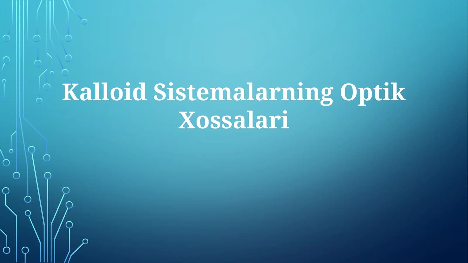 Kalloid Sistemalarning Optik Xossalari