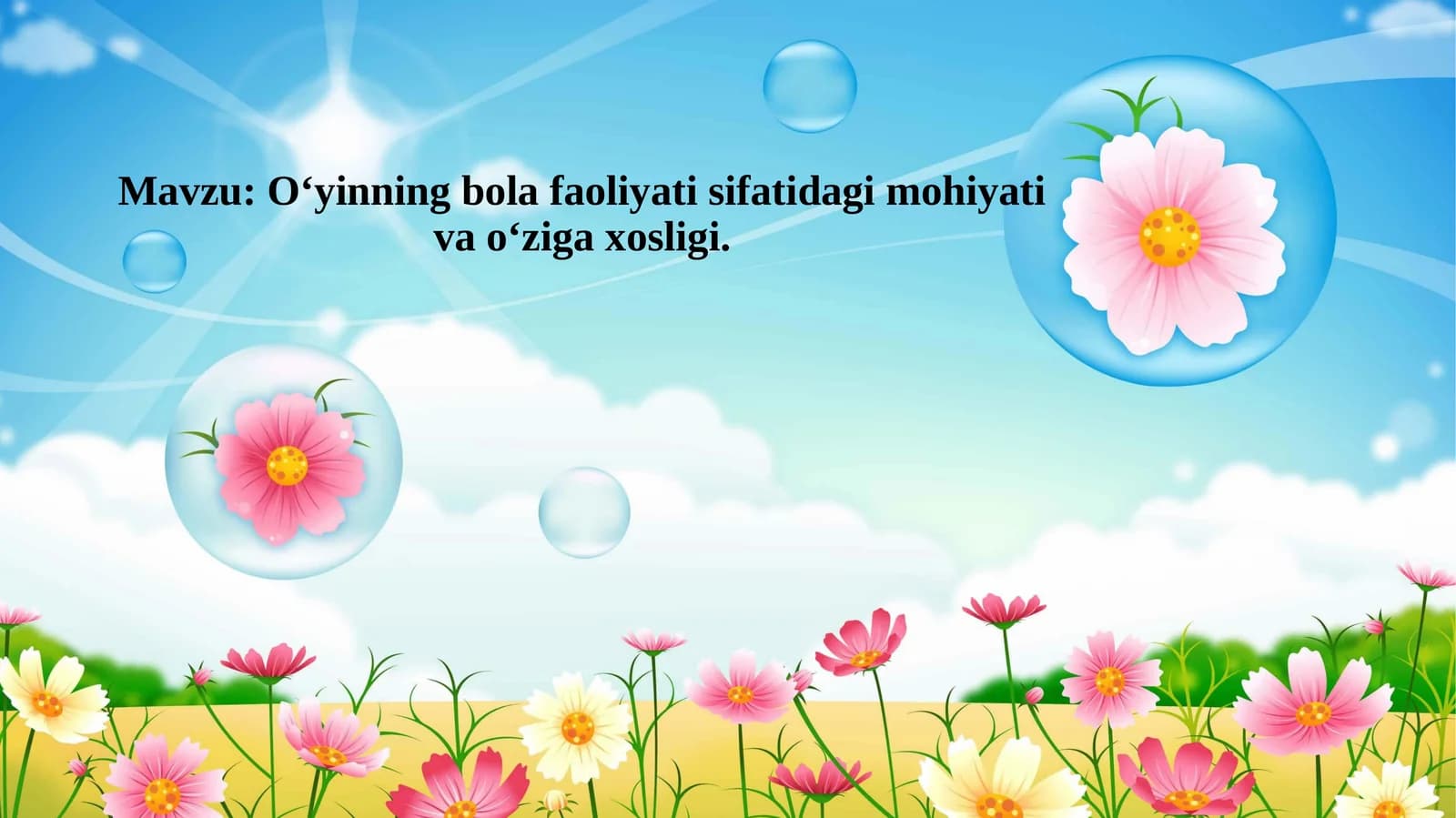 O‘yinning bola faoliyati sifatidagi mohiyati va o‘ziga xosligi