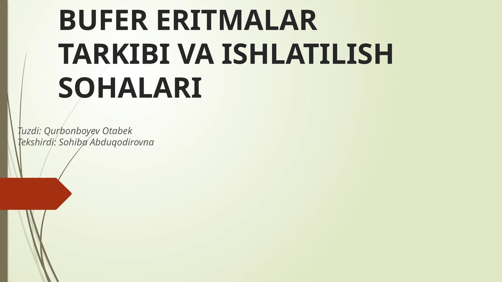 BUFE ERITMALAR TARKIBI VA ISHLATILISH SOHALARI