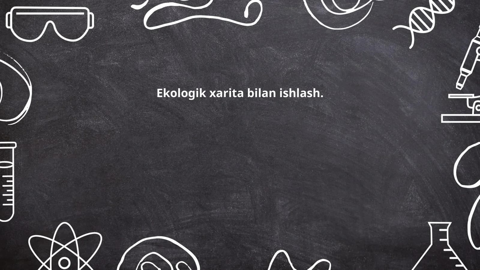 Ekologik xarita bilan ishlash