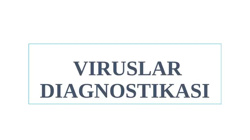 VIRUSLAR DIAGNOSTIKASI