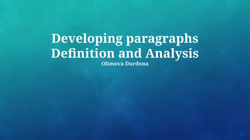 Developing paragraphs Definition and Analysis