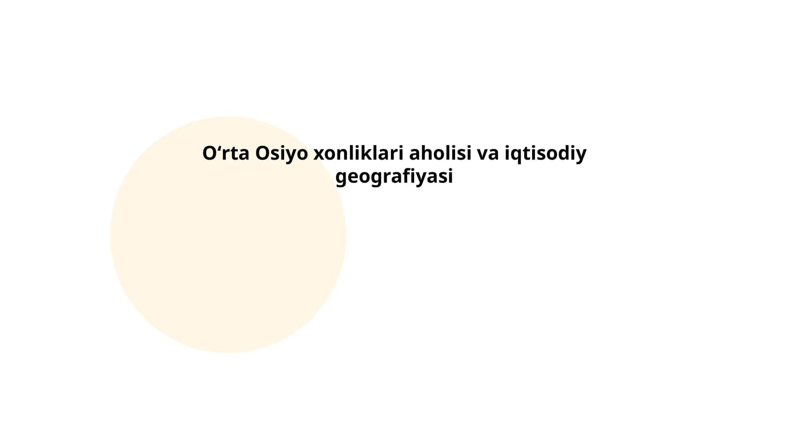Oʻrta Osiyo xonliklari aholisi va iqtisodiy geografiyasi