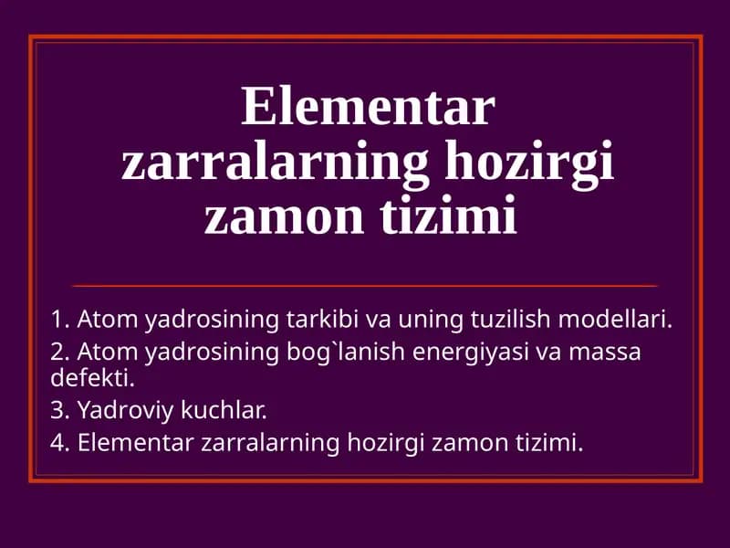 Elеmеntar zarralarning hоzirgi zamоn tizimi