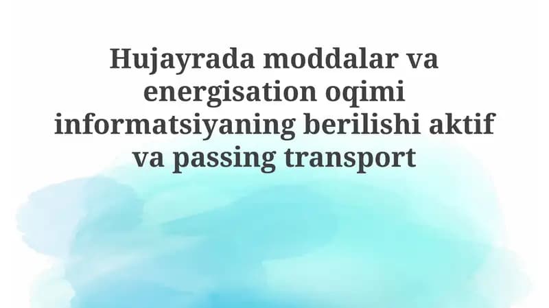 Hujayrada moddalar va energiya oqimi