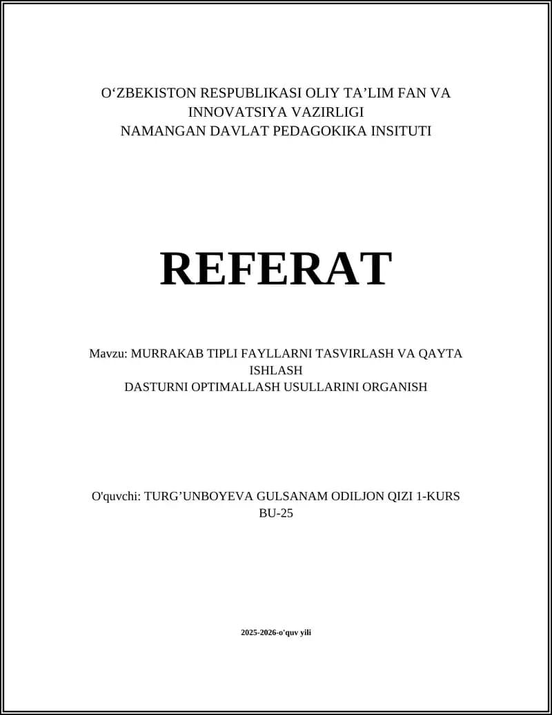 MURRAKAB TIPLI FAYLLARNI TASVIRLASH VA QAYTA ISHLASH DASTURNI OPTIMALLASH USULLARINI ORGANISH