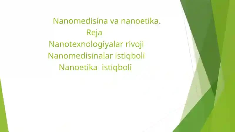 Nanomedisina va nanoetika.