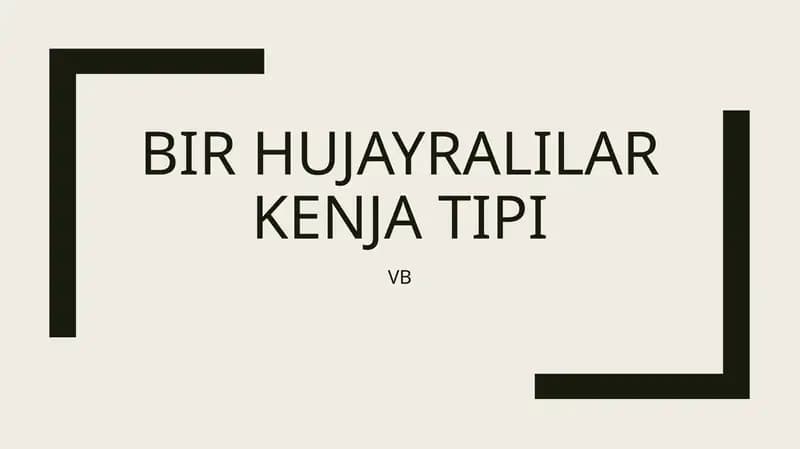 Bir hujayralilar kenja tipi