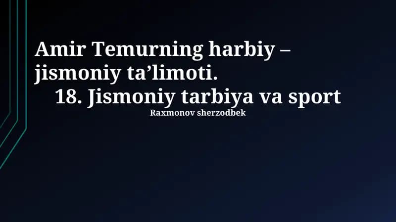 Amir Temurning harbiy-jismoniy ta'limoti