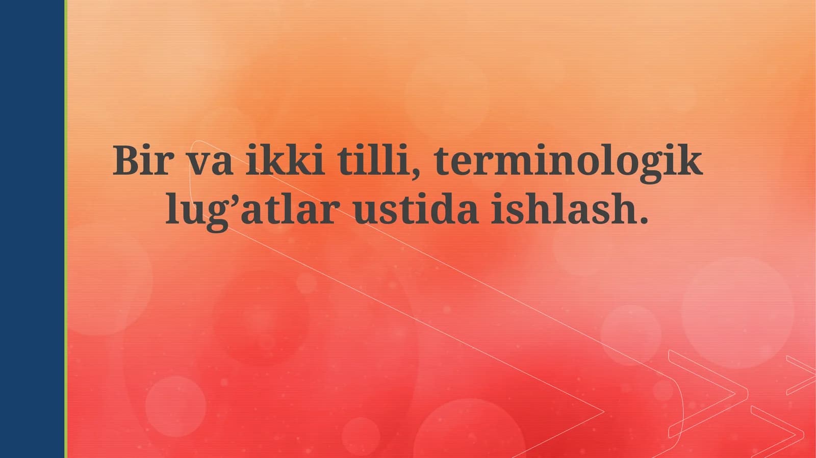 Ko'p tilli terminologik lug'atlar: Asosiy tamoyillar va uslublar