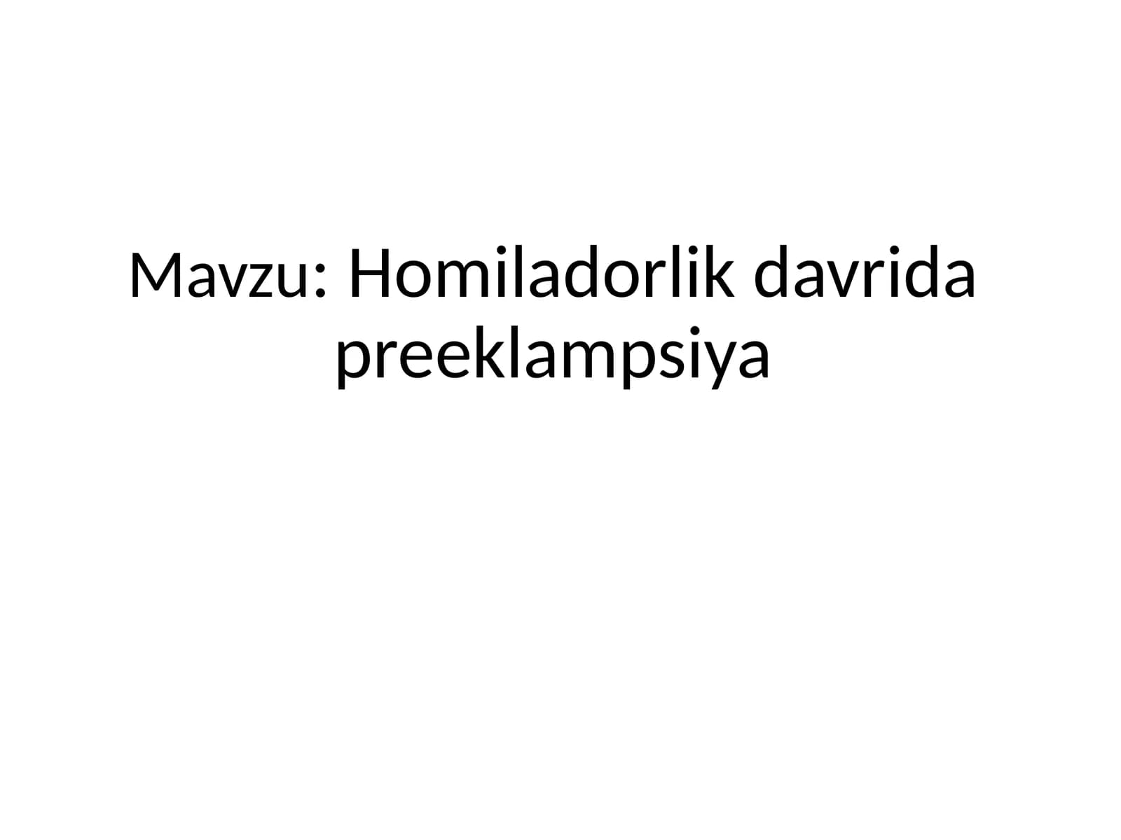 Homiladorlik davrida preeklampsiya