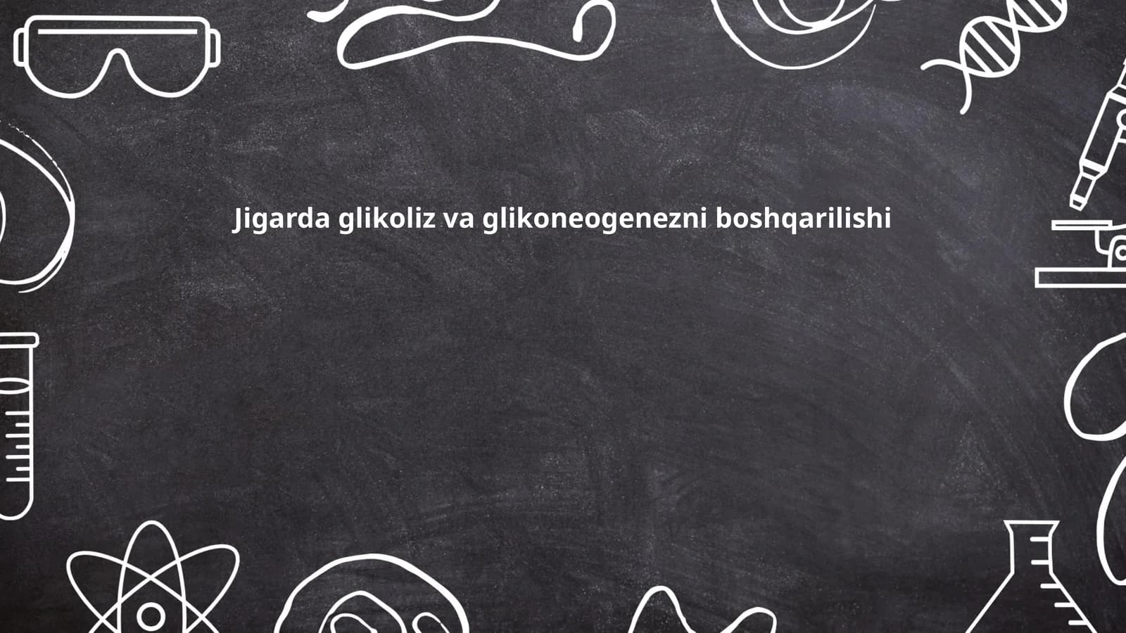 Jigarda glikoliz va glikoneogenezni boshqarilishi